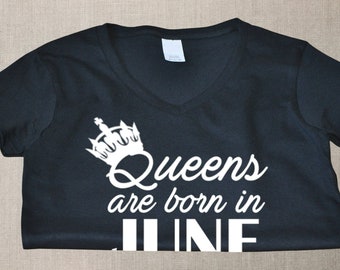 V-neck  Birthday Gift for Women #2 Shirt Queens Are Born in June T-Shirt Short Sleeve