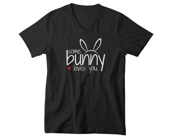 V-neck Men's - Some Bunny Loves You #2 T Shirt, Easter Bunny Print T-Shirt, Gift, Easter Sunday Outfit, Rabbit, Bunny Lover