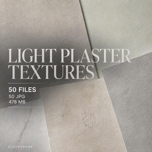 May include: A digital collection of 50 light plaster textures in JPG format, totaling 478 MB. The image displays overlapping panels of various neutral shades including beige, off-white, and light gray, featuring the text LIGHT PLASTER TEXTURES.