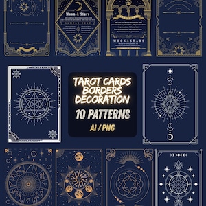 May include: A collection of ten tarot card border designs in gold and white on a dark blue background. The designs feature celestial elements like moons, stars, and suns, with intricate geometric patterns. The text "TAROT CARDS BORDERS DECORATION 10 PATTERNS AI / PNG" is also visible.