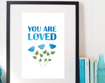 Blue Nursery Wall Art Print, Flowers Decor, Baby Boy Nursery Art Print, Digital Nursery Quote, You Are Loved Print