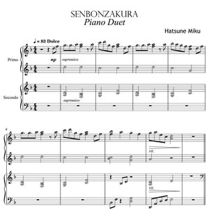 May include: Sheet music for a piano duet titled "Senbonzakura" by Hatsune Miku. The music is written in the key of C major and has a tempo of 83 beats per minute. The music is marked "Dolce" and "espressivo".