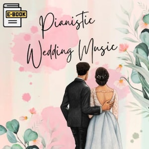 Piano Wedding Music - Ebook for Piano Sheets Marriage Reception