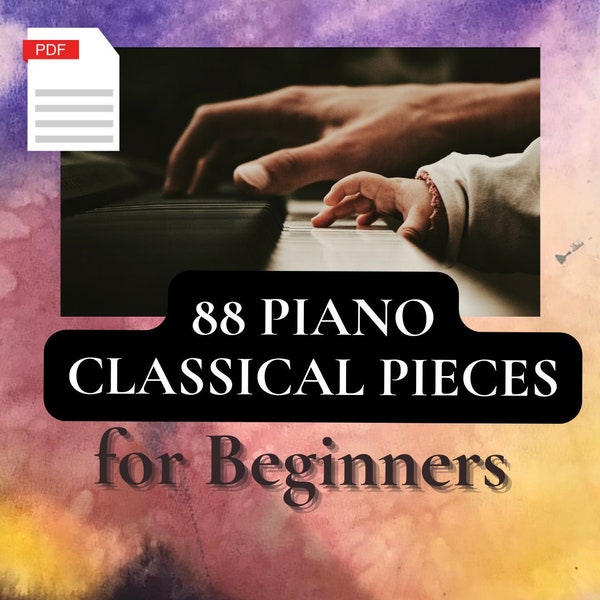 88 Piano Classical Pieces for Beginners PDF Download Easy Piano Sheets Classics Kids Teaching