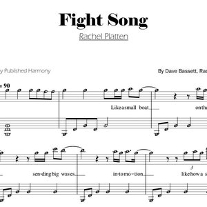 May include: Sheet music for the song "Fight Song" by Rachel Platten. The music is arranged by Published Harmony and composed by Dave Bassett and Rachel Platten. The sheet music includes lyrics and musical notation.