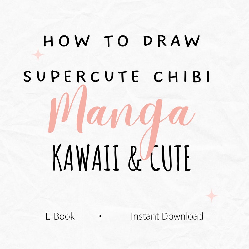Pu&ograve; includere: Un'illustrazione digitale di una grafica di testo con le parole "How to Draw Supercute Chibi Manga Kawaii & Cute" in testo nero con la parola "Manga" in rosa. Il testo &egrave; su uno sfondo bianco con una texture di carta stropicciata. Il testo "E-Book Download immediato" &egrave; nella parte inferiore dell'immagine.