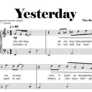 May include: A sheet music page featuring the song "Yesterday" by The Beatles. The music is arranged for piano and includes lyrics for the song.