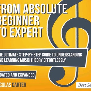MUSIC THEORY From Absolutely Beginner to Expert Guide How to Reading ...