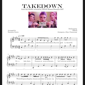 Puede incluir: Partitura de "TAKEDOWN" de la animación de Netflix "KPOP Demon Hunters OST". La música está arreglada por Harmony Centre e interpretada por TWICE. La partitura incluye notas musicales y letras.