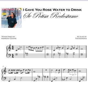 Könnte beinhalten: Notenblatt für das Lied "I Gave You Rose Water to Drink" von Agnes Baltsa. Das Lied wurde von Harmony Centre transkribiert und von Theodorakis gesungen. Die Musik ist in einem Standard-Notenschriftformat mit Violinschlüssel und Bassschlüssel geschrieben.