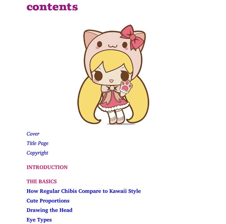 Pu&ograve; includere: Una copertina di libro con una simpatica illustrazione di un cartone animato di una ragazza che indossa un cappello da gatto rosa e un vestito rosa. Il testo "contents" &egrave; in cima alla pagina. Il libro tratta di come disegnare personaggi chibi in stile kawaii.