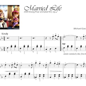 May include: Sheet music for the song "Married Life" from the 2009 Disney/Pixar animated film "Up." The music is written in the key of C major and is in 4/4 time. The title of the song is written in cursive script at the top of the page. The composer's name, Michael Giacchino, is written at the bottom of the page.