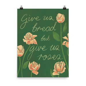 Green Bread and Roses Print