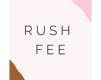 Rush Fee ~ Make my order a priority ~ Faster Processing Time