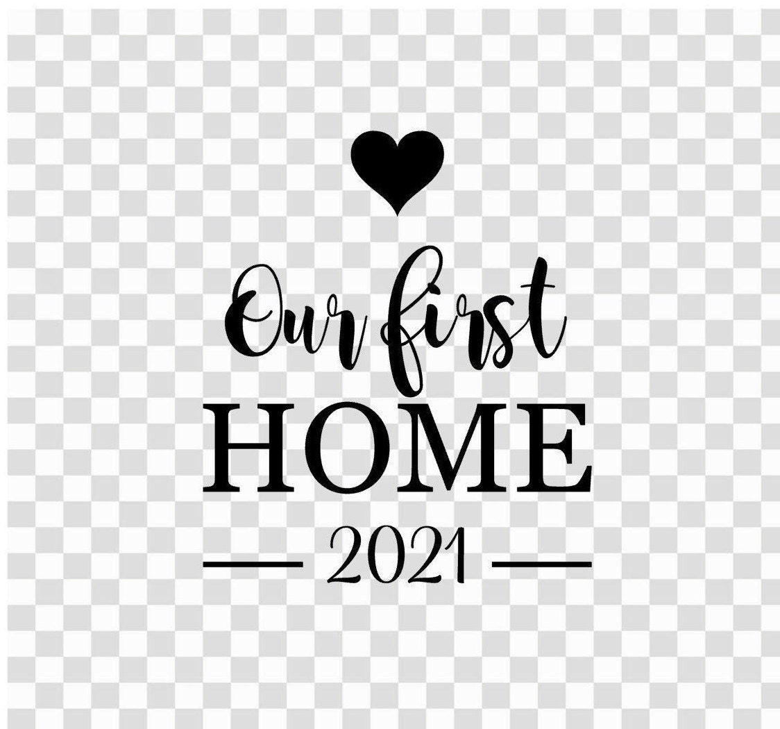 Our First Home SVG this is a Download Only Not a Physical Etsy UK