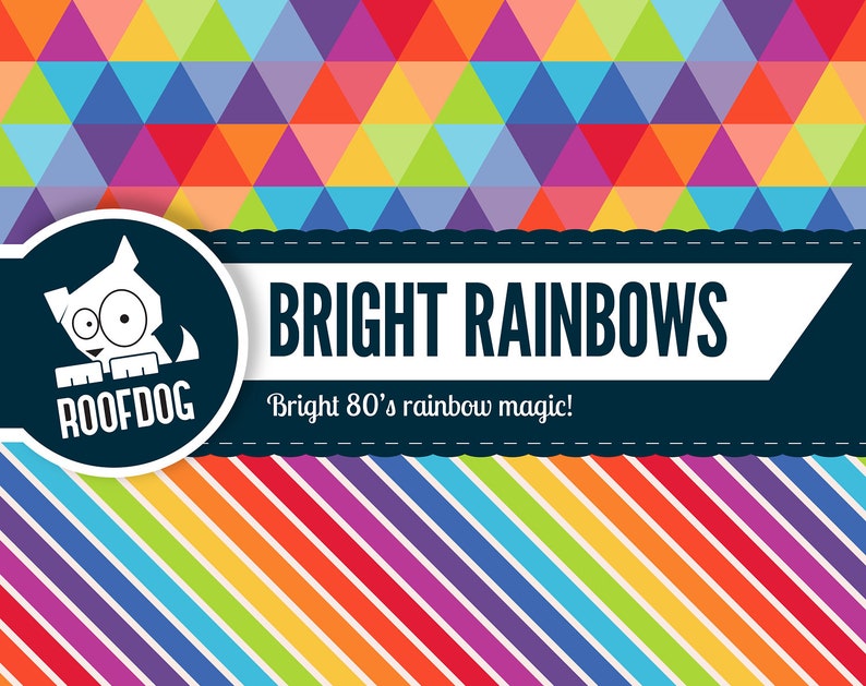 May include: A vibrant graphic design with a geometric triangle pattern, a diagonal rainbow stripe design, and the text "BRIGHT RAINBOWS". The design includes a cartoon dog logo and the tagline "Bright 80's rainbow magic!"