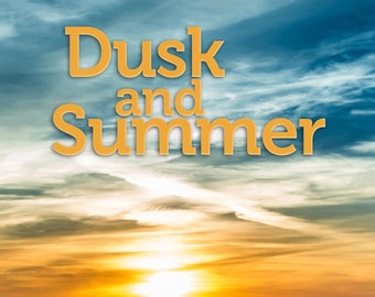 Dusk and Summer by Joseph A. Pinto (SIGNED COPY)