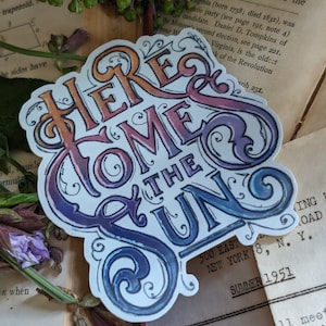 Here Comes The Sun Sticker