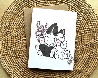 Just Coffee+You| Love card, Valentines Card, Blank Card