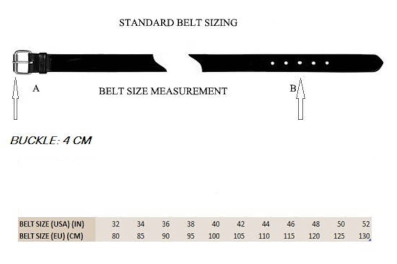 May include: A diagram showing standard belt sizing with measurements in inches and centimeters. The diagram shows a belt with a buckle and a measurement point labeled "A" for the belt size and a measurement point labeled "B" for the buckle size. The buckle size is 4 cm. The table shows belt sizes in inches and centimeters.