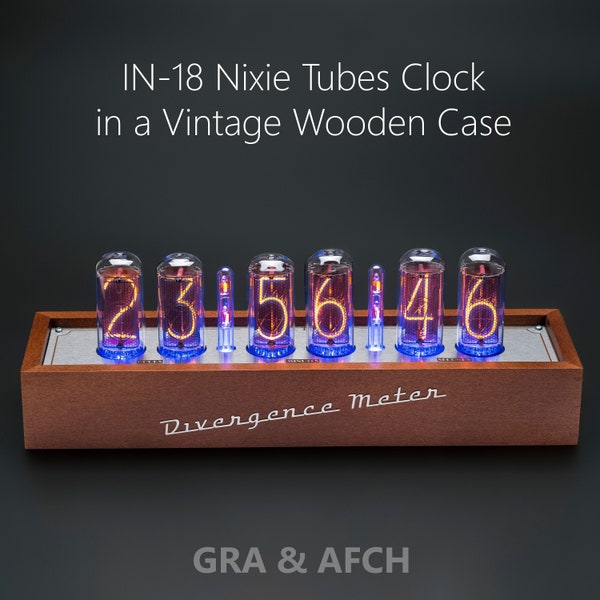 IN-18 Nixie Clock in a Wooden Case Divergence Meter [12/24 hour format] for Boyfriend, Husband, Vintage, Glowing Clock, Gift, Steampunk