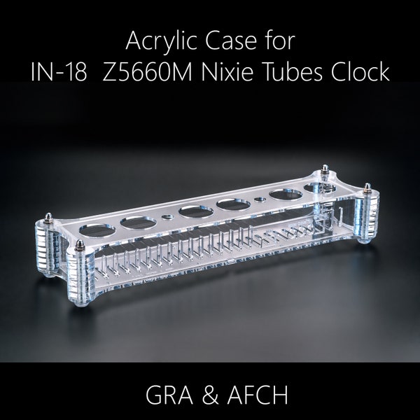 Acrylic Case for IN-18 Nixie Tubes Clock on NCM109