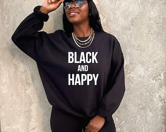 Black and Happy Sweatshirt | Free Shipping