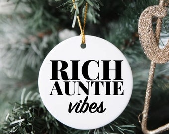 Rich Auntie Christmas Ornament | Free Shipping