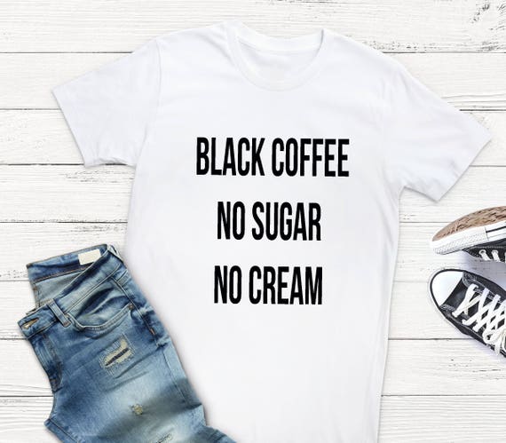 BLACK COFFEE TEE