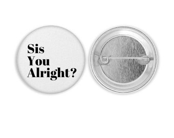 Pin -Back Button | Affirmation Button | Black and White Pin | Customized Pin-Back Button