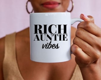 Rich Auntie Vibes/ Gift Ideas/Auntie/Keepsake/Bougie Auntie/Free Shipping