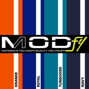 May include: A graphic design with the word "MODfy" in white letters on a black background. The text "MATERIALS YOU WANT! QUALITY YOU TRUST!" is below the word "MODfy". The background is a series of vertical stripes in orange, white, navy blue, turquoise, and navy blue. The colors are labeled below the stripes with the words "ORANGE", "ROYAL", "TURQUOISE", and "NAVY".