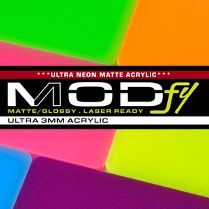 May include: A close-up of a variety of neon acrylic sheets in different colors, including green, orange, pink, blue, yellow, and purple. The sheets are arranged in a staggered pattern, with the top sheet being green and the bottom sheet being purple. The sheets are all 3mm thick and are made of ultra neon matte acrylic. The text "***ULTRA NEON MATTE ACRYLIC***" and "MODfY" is printed in black on a red background. The text "MATTE/GLOSSY. LASER READY" and "ULTRA 3MM ACRYLIC" is printed in white on a black background.