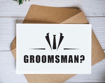 4x6” Groomsmen Proposal Card - Will You Be My Groomsman - Will You Be My Best Man - Groomsmen Proposal Idea - Groomsmen Wedding Card