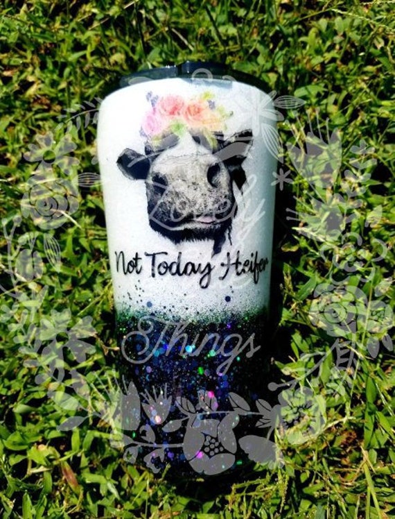 not today heifer yeti