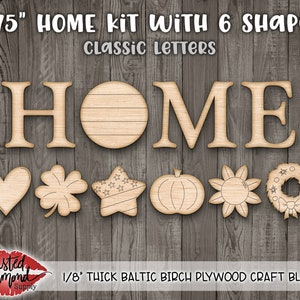 3.75" Blank Interchangeable HOME DIY Kit - Classic Letters - Seasonal Home DIY Decor Blanks - Laser Wood Cutouts/Shapes