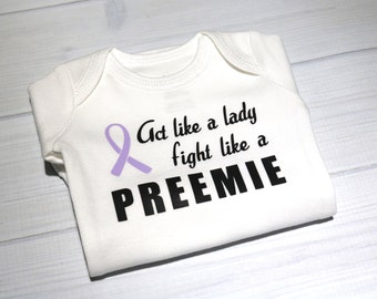 Baby girl bodysuit - Act like a lady fight like a preemie