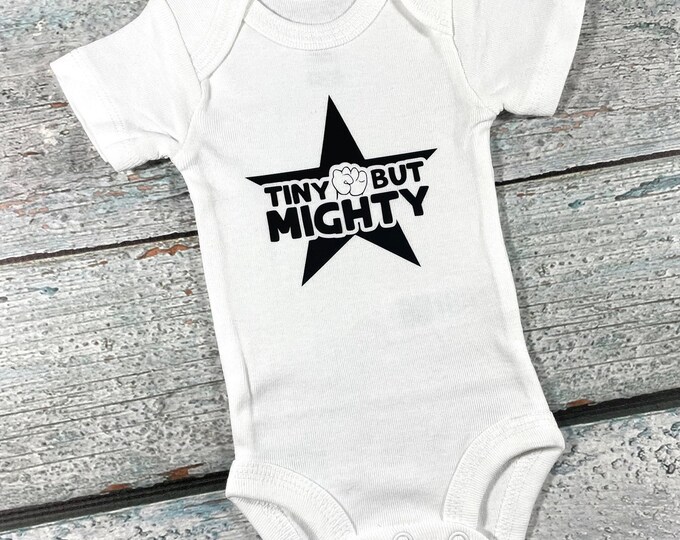 Baby bodysuit Tiny but Mighty - newborn baby bodysuit - preemie bodysuit for baby girl or baby boy