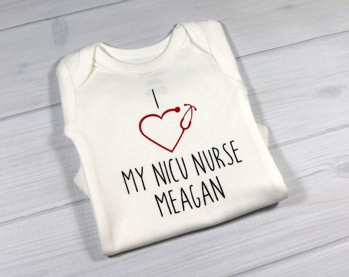 Personalized baby bodysuit - I love my NICU nurse