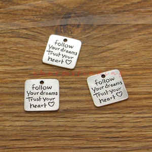 10 Stück Legierung Rechteck Follow Your Dreams Trust Your Heart Charms Anhänger Wort Buchstabe Charms Antik Silber Ton 19x19mm cf4954
