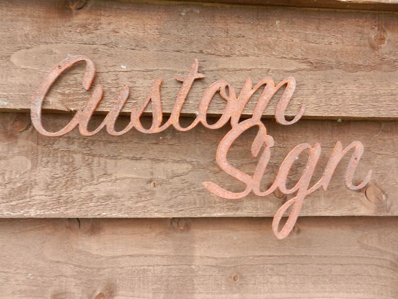 Custom Sign / Rusty Metal Sign / Bespoke Garden Sign / Rustic Etsy