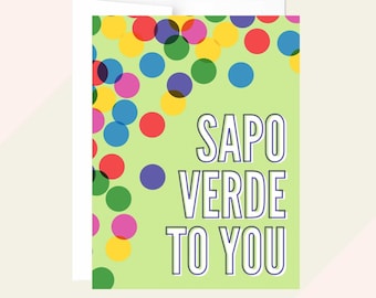 Sapo Verde To You Spanglish Birthday Card | English-Spanish, Cumpleaños, Happy Birthday, Latino, Hispanic, Las Mañanitas, Latina Gifts