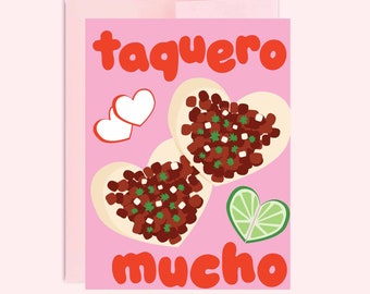 Taquero Mucho Greeting Card | Spanglish Mexican Valentine Love Te Quiero Amor Corazon Love Spanish San Valentin Targeta Regalo Cute