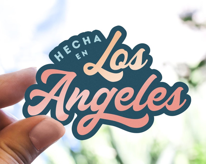 Hecha En Los Angeles Sticker Spanglish Latinx Hispanic East LA Boyle Heights Highland Park Echo Park Made in LA Dark