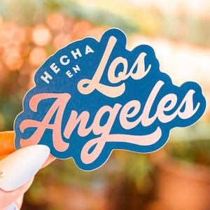 Hecha En Los Angeles Sticker | Spanglish Latinx Hispanic East LA Boyle Heights Highland Park Echo Park Made in LA