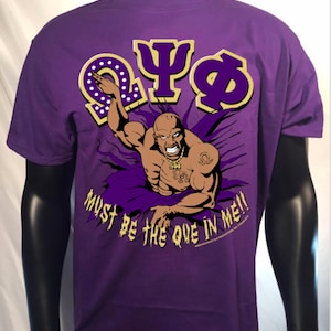 Omega Psi Phi Que in Me  T Shirt, Long Sleeve T Shirt or Hoodie