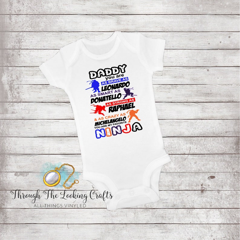 Daddy You Are Teenage Mutant Ninja Turtles Heat Transfer Vinyl Infant Bodysuit Unisex Father/'s Day