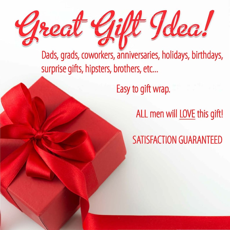 May include: A red gift box with a red ribbon bow. The box is on a white background. The text "Great Gift Idea!" is above the box. The text "Dads, grads, coworkers, anniversaries, holidays, birthdays, surprise gifts, hipsters, brothers, etc... Easy to gift wrap. ALL men will LOVE this gift! SATISFACTION GUARANTEED" is below the box.