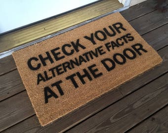 Check Your Alternative Facts At The Door mat