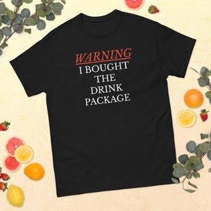 Blame It On The Drink Package Comfort Colors Shirt, Cruise Shirt, Spring Break Shirt, Bachelorette Cruise Shirt, Funny Cruise Shirt